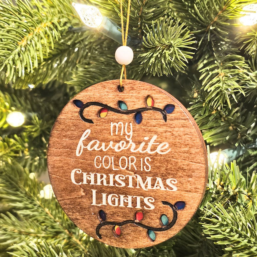 My Favorite Color is Christmas Lights Ornament