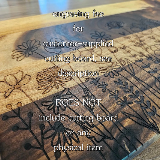 Added Cutting Board Engraving Medium Size (customer supplied product)